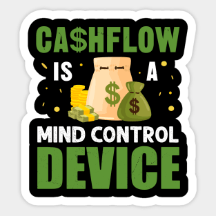 Cashflow is a Mind Control Device Sticker